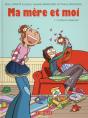 Ma Mère Et Moi Tome 7 : L'Instinct Maternel ! - Preview
