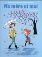 Ma Mère Et Moi Tome 8 : Inséparables - Preview