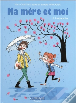 Capa do artigo Ma Mère Et Moi Tome 8 : Inséparables