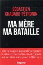 Ma Mère, Ma Bataille - Preview