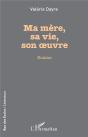 Ma Mère, Sa Vie, Son Oeuvre - Preview