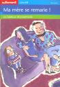 Ma Mere Se Remarie ; La Famille Recomposee - Preview