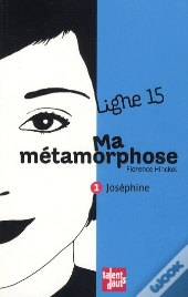 Ma Métamorphose T.1 ; Joséphine