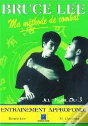 Capa do artigo Ma Méthode De Combat ; Jeet Kun Do 3 ; Entraînement Approfondi