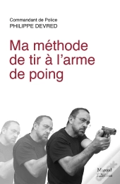 Ma Méthode De Tir À L'Arme De Poing