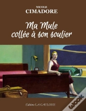Ma Mule Collée À Son Soulier