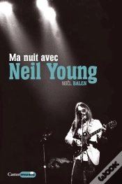 Capa do artigo Ma Nuit Avec Neil Young