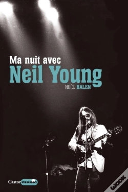 Capa do artigo Ma Nuit Avec Neil Young