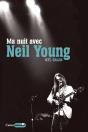 Ma Nuit Avec Neil Young - Preview