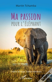 Ma Passion Pour L'Éléphant