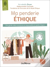 Ma Penderie Éthique : Une Garde-Robe Consciente Et Responsable En Quatre Étapes