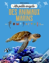 Ma Petite Encyclo : Des Animaux Marins