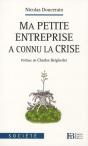 Ma Petite Entreprise A Connu La Crise - Preview