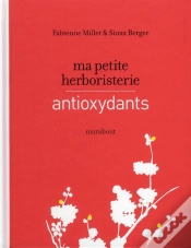 Capa do artigo Ma Petite Herboristerie Antioxydante