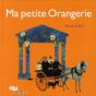 Ma Petite Orangerie - Preview