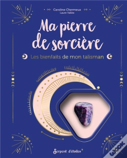Capa do artigo Ma Pierre De Sorcière : Les Bienfaits De Mon Talisman