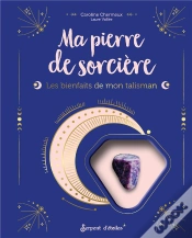 Capa do artigo Ma Pierre De Sorcière : Les Bienfaits De Mon Talisman