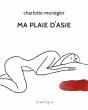 Ma Plaie D'Asie - Preview