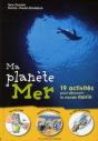 Ma Planete Mer ; 19 Activités Pour Découvrir Le Monde Marin - Preview