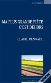 Ma Plus Grande Piece C'Est Dehors
