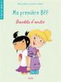 Ma Premiere Bff - Tome 1 - Bracelets D'Amitie - Preview