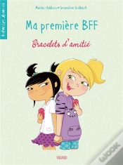 Capa do artigo Ma Premiere Bff - Tome 1 - Bracelets D