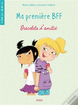 Capa do artigo Ma Premiere Bff - Tome 1 - Bracelets D'Amitie