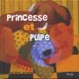 Ma Premiere Bibliotheque/Princesse Et Pulpe - Preview