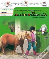 Ma Premiere Encyclopédie En Autocollants ; Le Poney