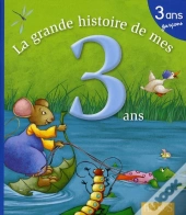 Ma Premiere Grande Histoire De...; La Grande Histoire De Mes 3 Ans ; Garçon