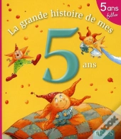 Ma Premiere Grande Histoire De...; La Grande Histoire De Mes 5 Ans ; Filles