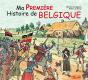 Ma Premiere Histoire De Belgique - Preview