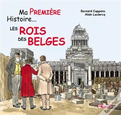 Capa do artigo Ma Premiere Histoire Les Rois Des Belges