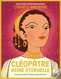 Capa do artigo Ma Première Série Documentaire : Cléopâtre, Reine Éternelle