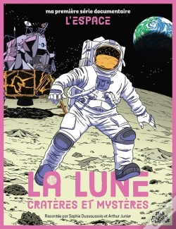 Capa do artigo Ma Première Série Documentaire : La Lune, Cratères Et Mystères