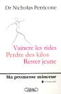 Ma Promesse Minceur ; Vaincre Les Rides, Perdre Des Kilos, Rester Jeune - Preview