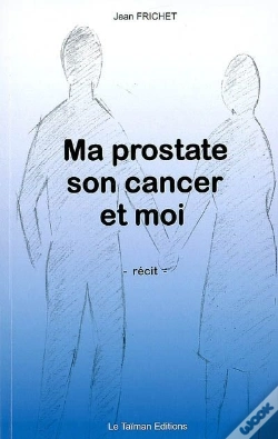 Capa do artigo Ma Prostate, Son Cancer Et Moi