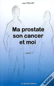 Capa do artigo Ma Prostate, Son Cancer Et Moi