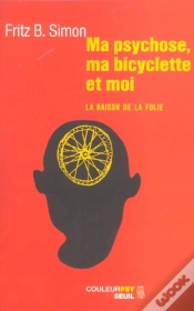 Capa do artigo Ma Psychose, Ma Bicyclette Et Moi ; La Raison De La Folie