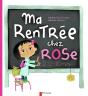 Ma Rentrée Chez Rose - Preview