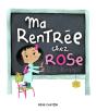 Ma Rentrée Chez Rose - Preview