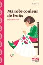 Ma Robe Couleur De Fruits - Preview