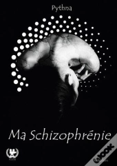 Ma Schizophrénie