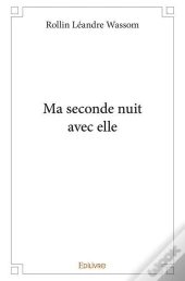 Ma Seconde Nuit Avec Elle