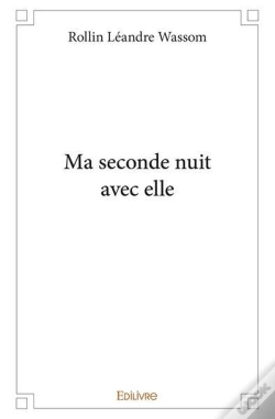 Capa do artigo Ma Seconde Nuit Avec Elle