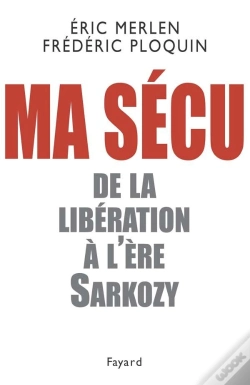Capa do artigo Ma Sécu ; De La Libération À L'Ère Sarkozy