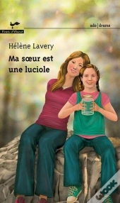 Ma Soeur Est Une Luciole