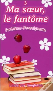 Capa do artigo Ma Soeur, Le Fantome - T3 : Probleme De Professeure