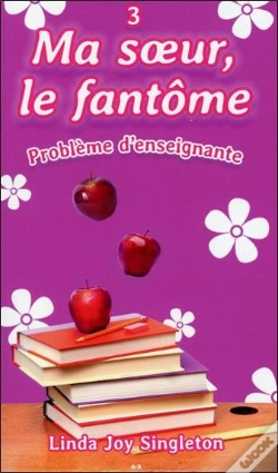 Capa do artigo Ma Soeur, Le Fantome - T3 : Probleme De Professeure