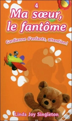 Capa do artigo Ma Soeur, Le Fantome - T4 : Gardienne D'Enfants, Attention !